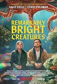 Remarkably Bright Creatures (2026) Showtimes | Fandango